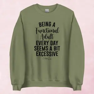 GILDAN Women's "Being A Functional Adult" Graphic Pullover Sweatshirt, Womenswear Tops, 50% Cotton 50% Polyester Knit, Pre-Shrunk Classic Fit, Air-Jet Spun Yarn, Soft Feel, Athletic Style