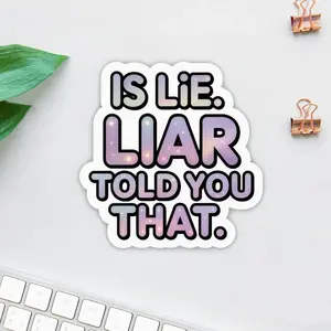 Is Lie, Liar Told You That Heated Rivalry Shane & Ilya Matte Vinyl Sticker, Hockey Romance Book Sticker, Hollander Rozanov Quote Sticker, BookTok Merch, Waterproof Laptop Sticker
