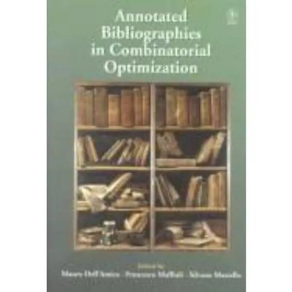 USED Book - Annotated Bibliographies in Combinatorial Optimization (Wiley Interscience Series in Discrete Mathematics) by Silvano Martello (Hardcover) - english
