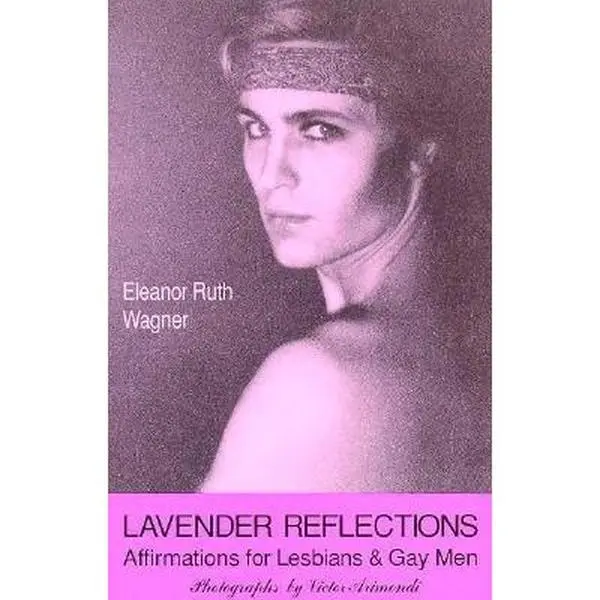 USED-Lavender Reflections: Affirmation for Lesbians and Gay Men by Eleanor Ruth Wagner (Paperback)