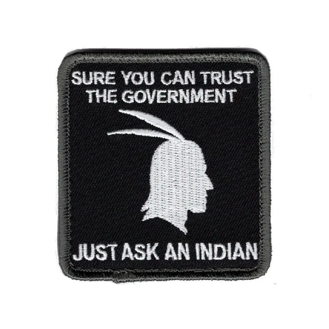 Sure You can Trust Government Ask an Indian Tactical Milspec Hook Patch