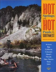 USED-Hot Springs and Hot Pools of the Southwest: Jayson Loam's Original Guide by Marjorie Gersh-Young (Paperback)