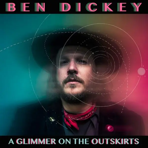 Ben Dickey - Glimmer On The Outskirts  [VINYL RECORD - LP]