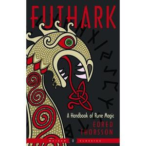 Futhark: A Handbook of Rune Magic, New Edition -- Edred Thorsson - Paperback
