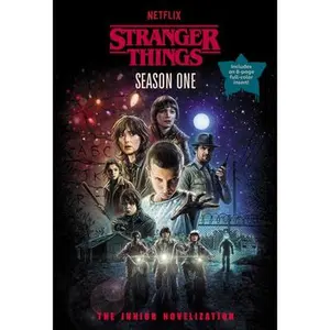 Stranger Things, Season One: The Junior Novelization -- Matthew J. Gilbert, Paperback