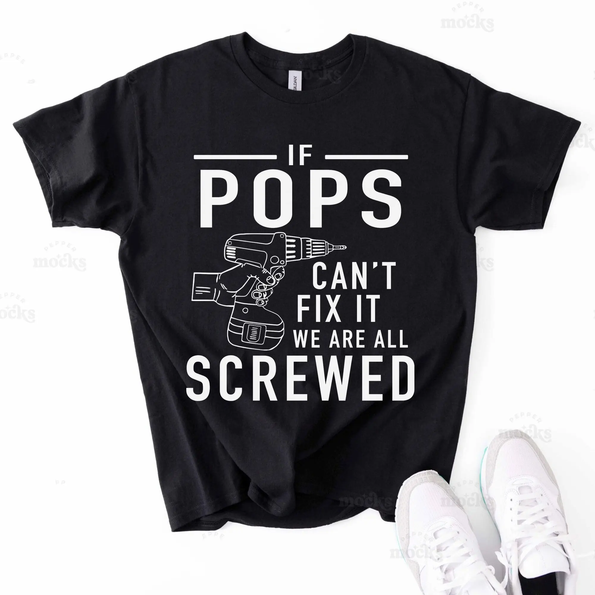 Pops Shirt, If Pops Can't Fix It We Are All Screwed Shirt, Funny Father's Day Gift for Men, Gifts for Dad, Pops Gift