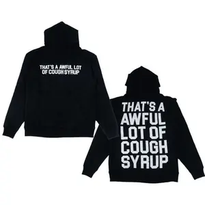 Cough Syrup Classic Hoodie Awful Lotta Cough Syrup Hoodie Menswear Sweatshirt U & Sweater for All
