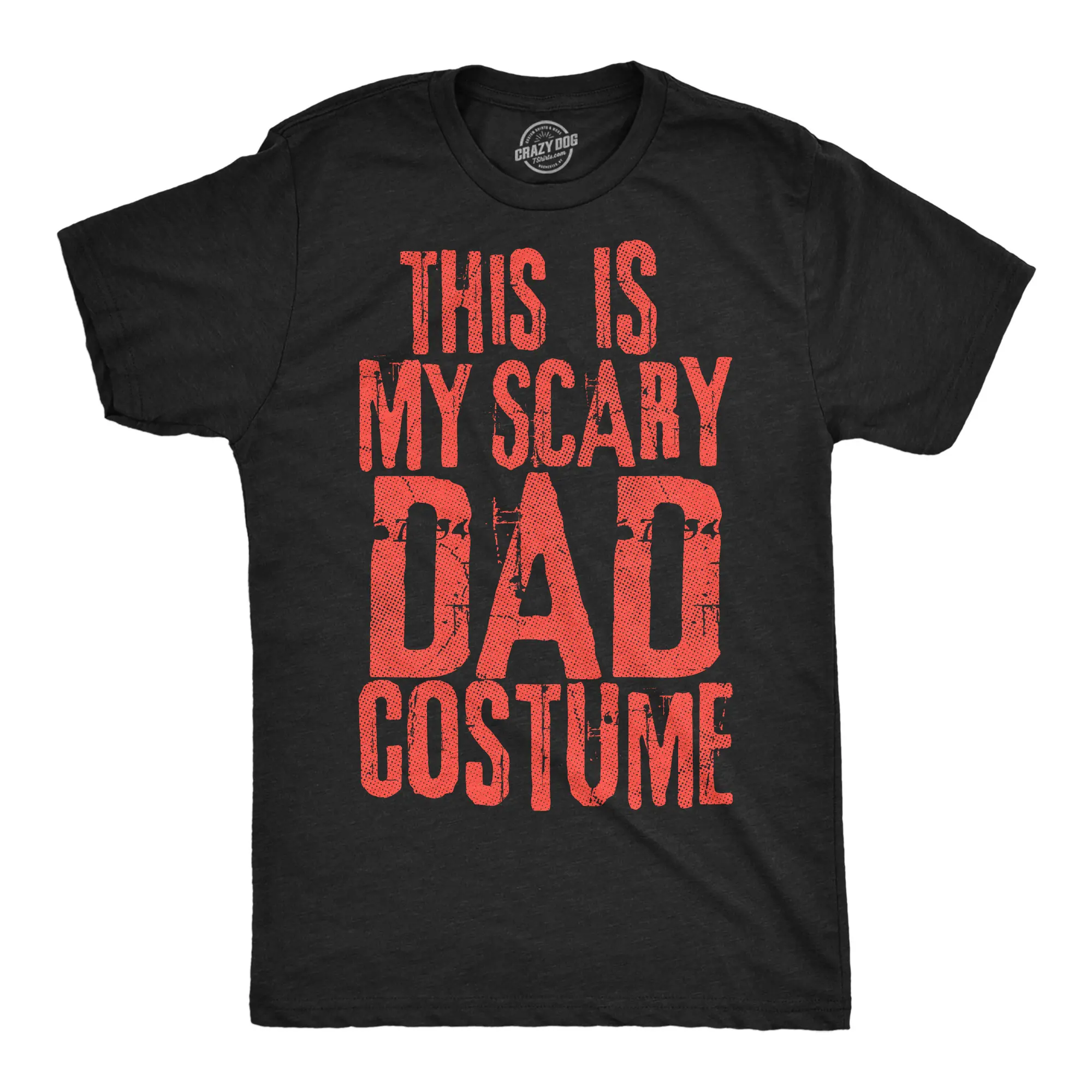 Mens Funny T Shirts This Is My Scary Dad Costume Sarcastic Halloween Graphic Novelty Tee for Men Mens Funny T Shirts Cool Vintage Fashion T-Shirt Gift Classic Menswear Halloween Apparel for Men Funny Sarcastic Black -