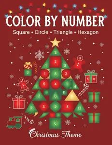 Christmas Color by Number: 100 Festive Puzzles with Squares, Circles, Triangles & Hexagons for Adults, Teens, and Kids to Relax
