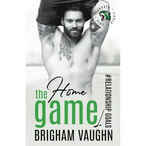 The Home Game: An M/M Hockey Romance (Relationship Goals) Paperback – June 6, 2024