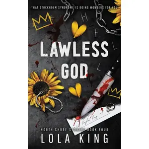 Lawless God: A Dark Enemies-to-Lovers Romance (North Shore Stories)