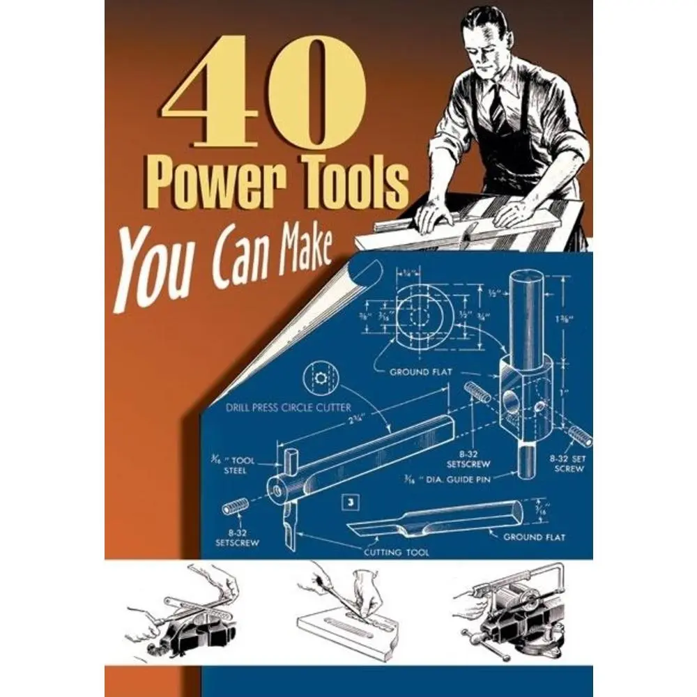USED-40 Power Tools You Can Make by Wood, Elman (Paperback)