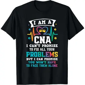 Funny CNA Nurse T-Shirt