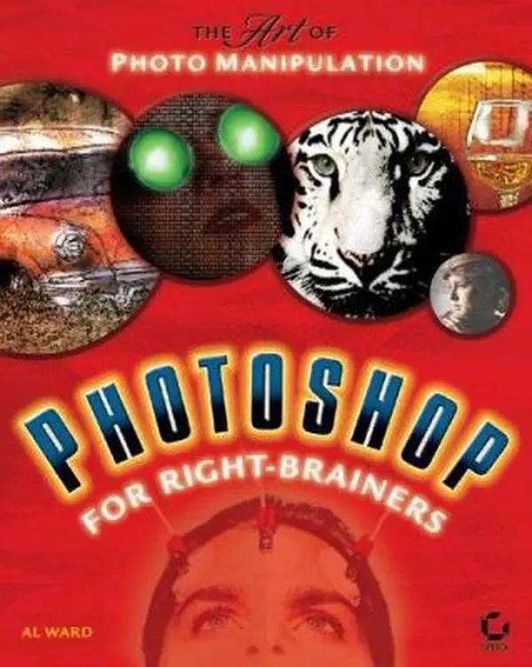 USED-Photoshop for Right-Brainers: The Art of Photo Manipulation by Al Ward (Paperback)