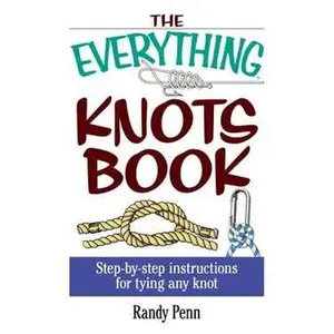 The Everything Knots Book