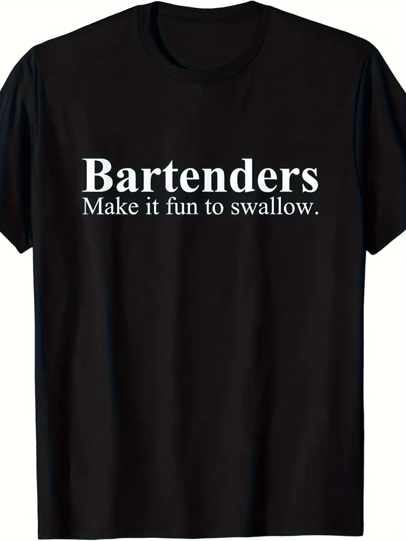 Funny Bartender T-Shirt - "Bartenders Make It Fun to Swallow" Bartending Gift, Unisex 220gsm Pure Cotton Tee with Bar Phrase, Machine Washable for Bartenders & Mixology Enthusiasts (Men & Women)