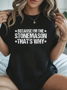 100% Cotton Stonemasonry Masonry Mason That's Why Stonemason T-S graphic tees women