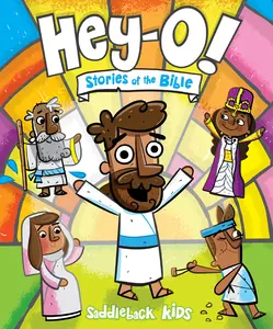 Hey-O! Stories of the Bible by Saddleback Kids [Hardback Book]