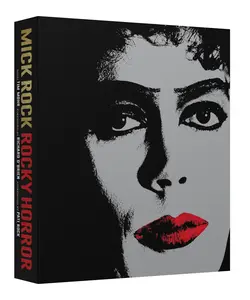Rocky Horror 50th Anniversary Slipcased Edition: Mick Rock's Behind‑the‑Scenes Archive with rare photos, raw stories, and the wild energy that birthed a cult classic—featuring a foreword by Richard O'Brien
