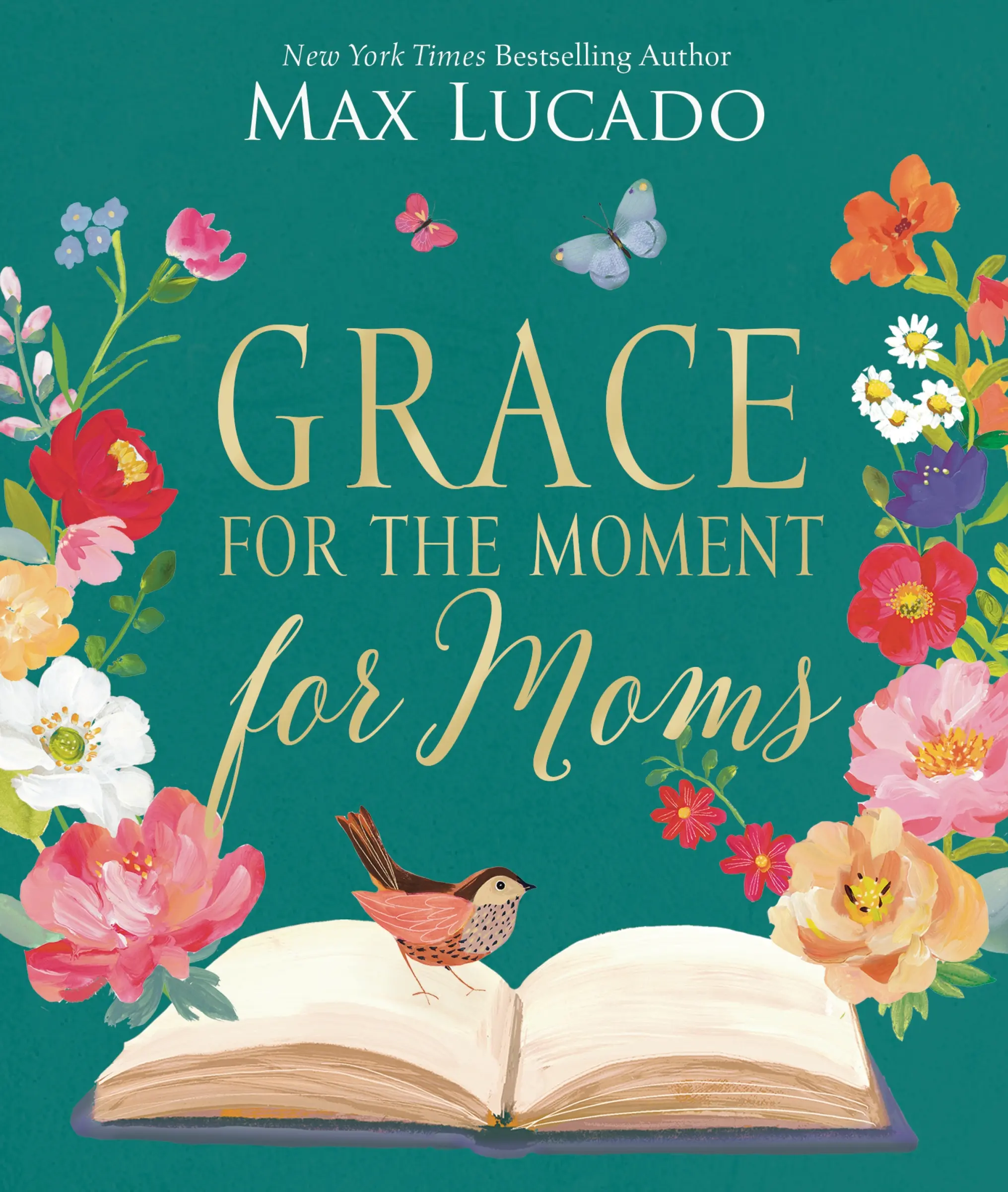 Grace for the Moment for Moms: Inspirational Thoughts of Encouragement and Appreciation for Moms (A 50-Day Devotional) by Max Lucado [Hardback Book]