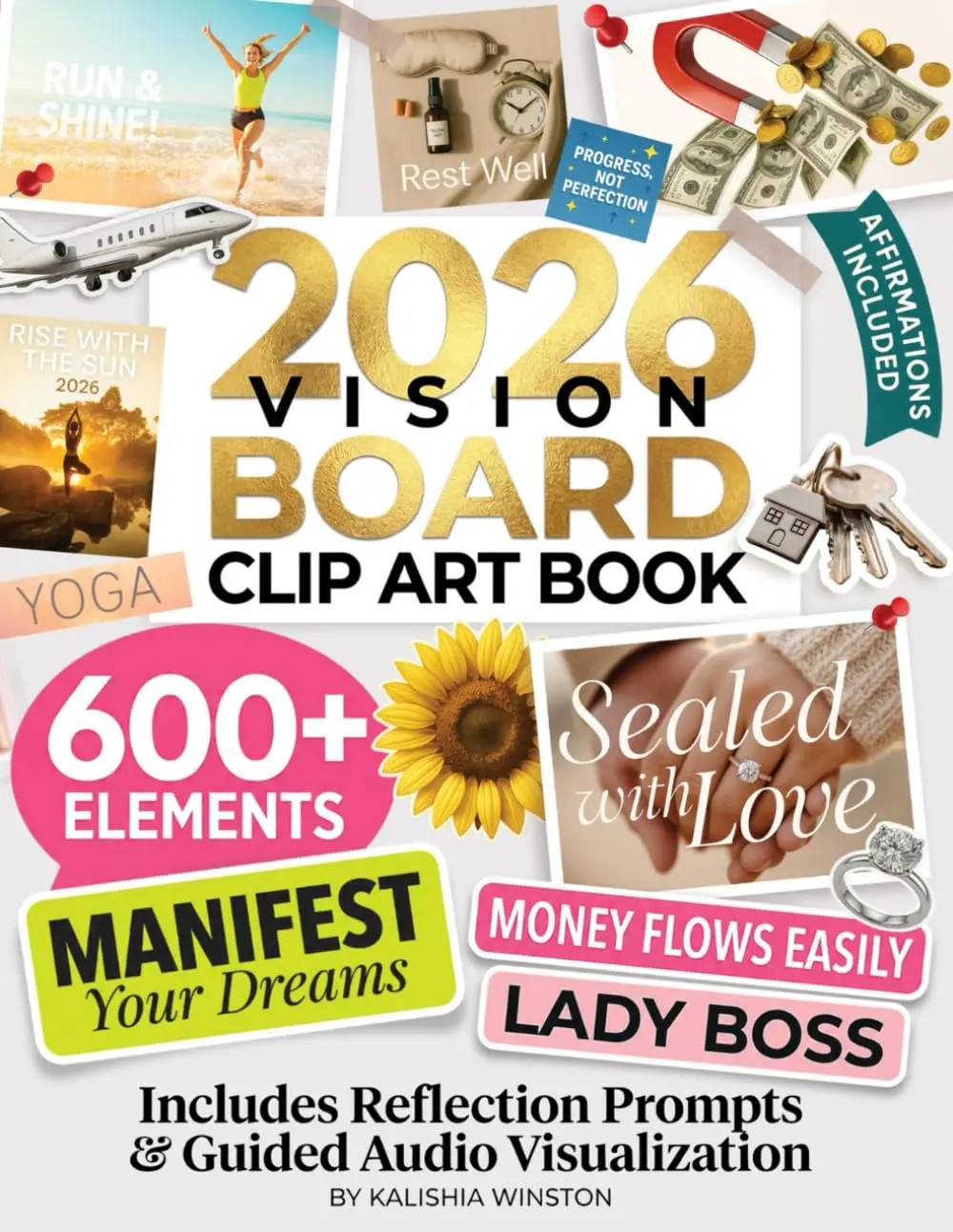 2026 Vision Board Clip Art Book: 600+ Powerful Pictures, Quotes, Words & Affirmations to Create Dream Boards for Women & Men (Vision Board Supplies)