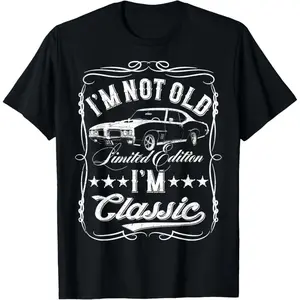 I'm Not Old I'm Classic T-Shirt – Funny Vintage Car Design for Men & Women