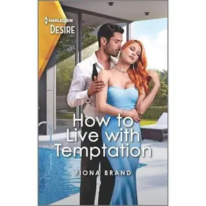 USED-How to Live with Temptation: A Second Chance Stuck Together Romance by Brand, Fiona (Mass Market Paperback)