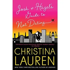 USED-[Christina Lauren] Josh and Hazel's Guide to Not Dating (Unknown)