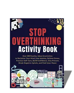 Stop Overthinking!  100+ Calming Puzzles & Activities BOOK