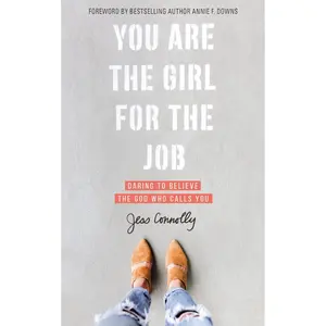 Christian Women's Inspirational Book – You Are the Girl for the Job (Paperback)