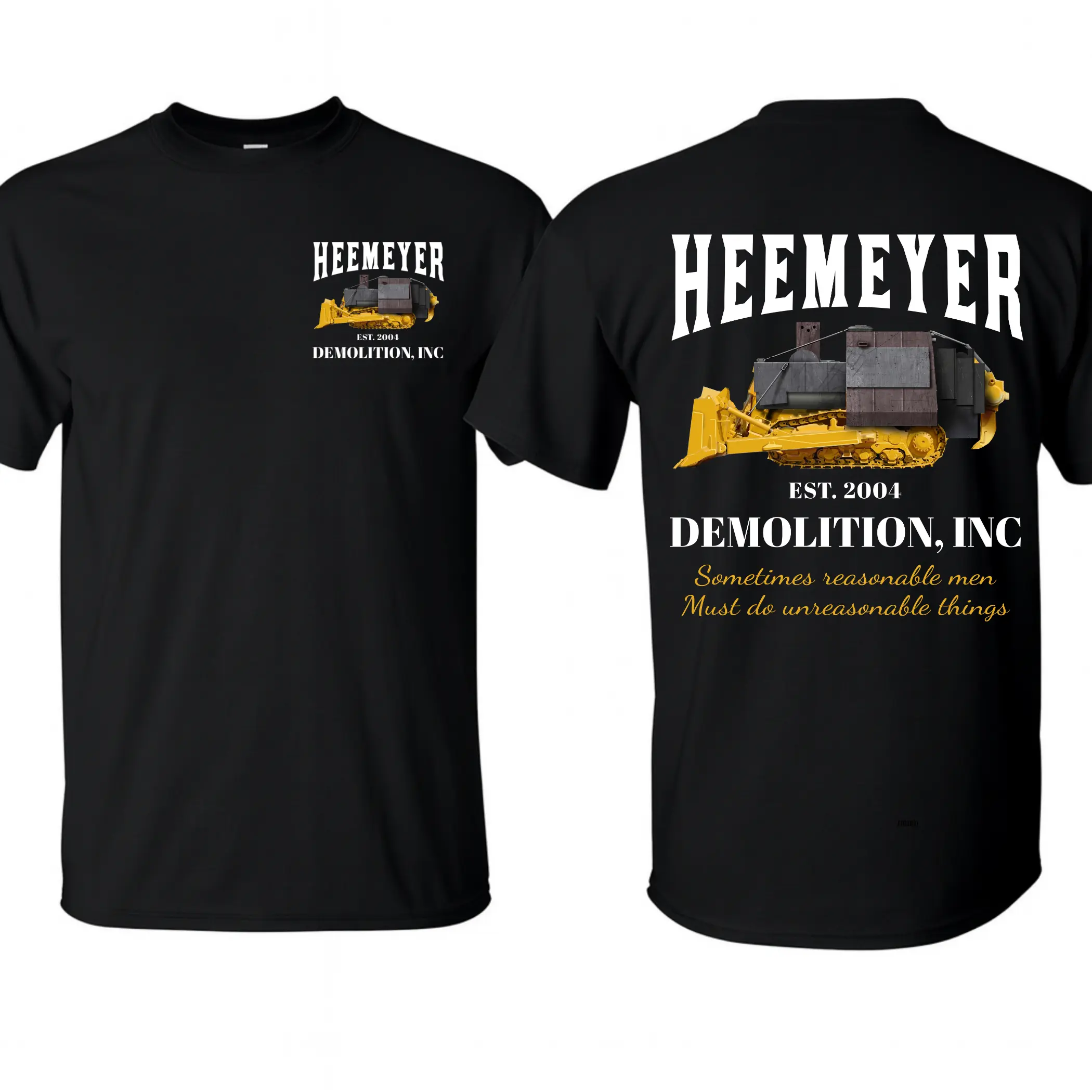 Heemeyer Demolition Inc T-Shirt – Sometimes Reasonable Men Must Do Unreasonable Things Graphic Tee
