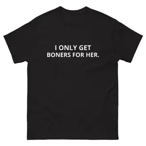 I ONLY GET B0N3RS FOR HER T-shirt