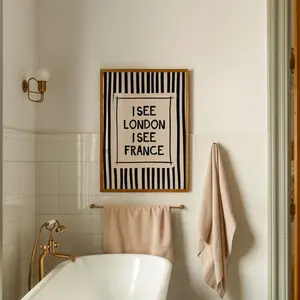 I See London I see France Print: Black Funny Bathroom Quote Print