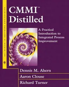 USED-Cmmi Distilled: A Practical Introduction to Integrated Process Improvement (Sei Series in Software Engineering) by Dennis M. Ahern (Paperback)
