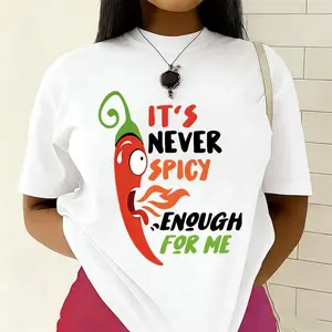"It's Never Spicy Enough For Me" Funny Chili T-Shirt, Hot Food Lover Tee