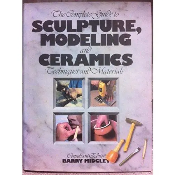 USED Book - Complete Guide to Sculpture Modeling and Ceramics by Barry Midgley (Hardcover) - english