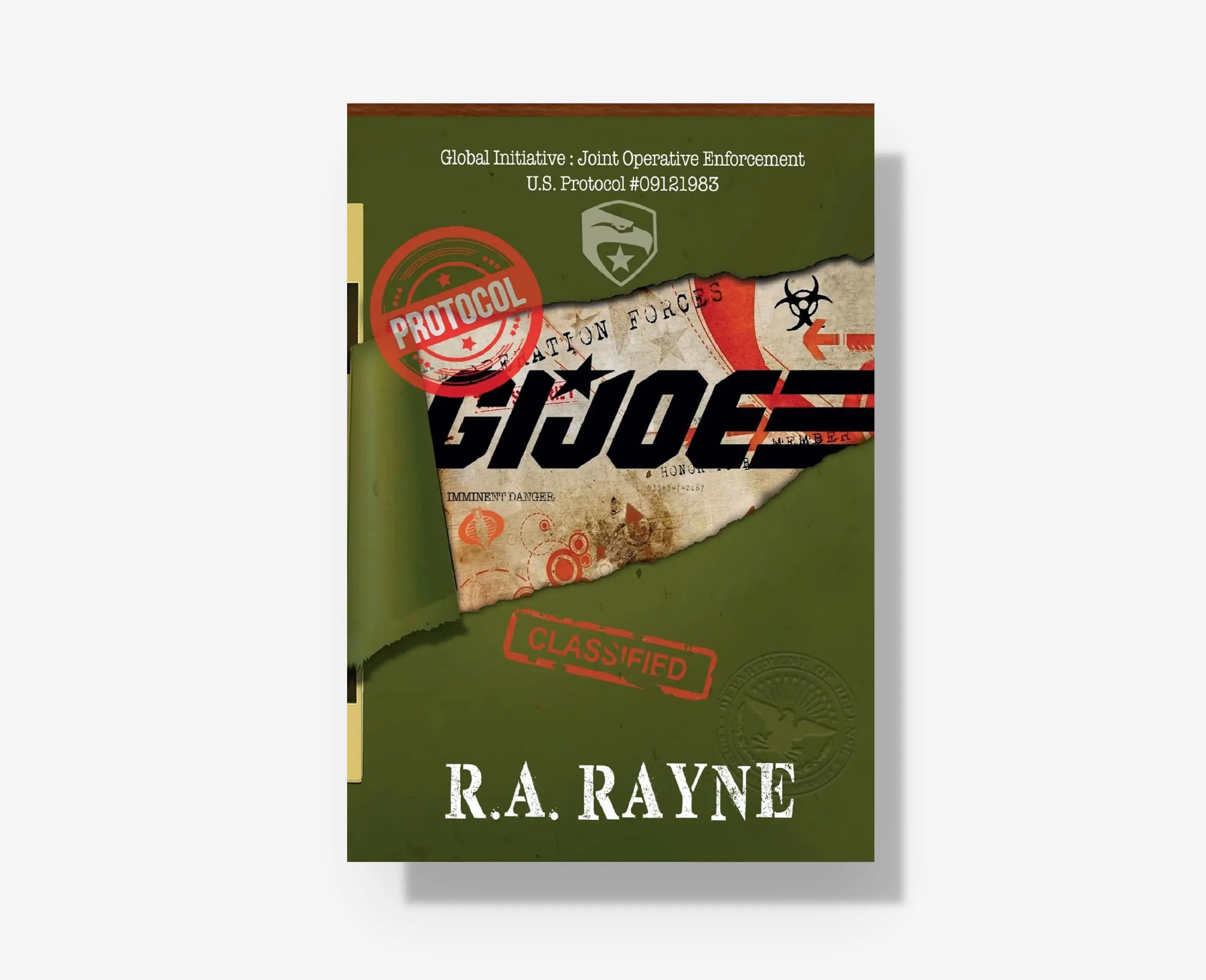 Protocol: G.I. Joe by R.A. Rayne - International Geo-Political Military Special Forces Unit Thriller Novel About Stopping a Terrorist Attack Hardcover Edition Hardcover Durable