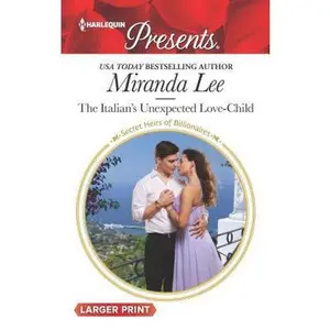 USED-The Italian's Unexpected Love-Child by Lee, Miranda (Unknown)