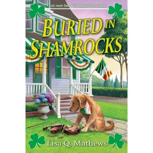 Buried in Shamrocks: An Irish Bed & Breakfast Mystery by Lisa Q. Mathews (Hardcover)