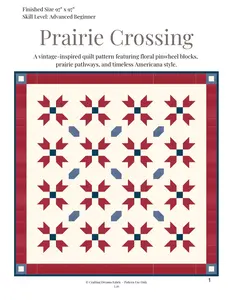 Prairie Crossing Quilt – Vintage Americana Star Quilt Pattern Printed Version - Queen Size (97” x 97”)