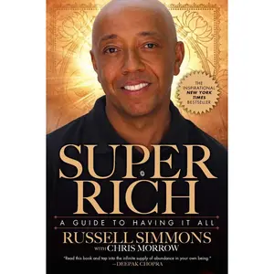 USED-Super Rich: A Guide to Having It All by Simmons, Russell (Paperback)
