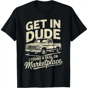 Get in I Found A Deal On Marketplace T-Shirt