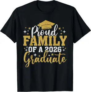 Proud Family of a 2026 Graduate T-Shirt - Black with Gold Glitter Design for Family Senior 2026