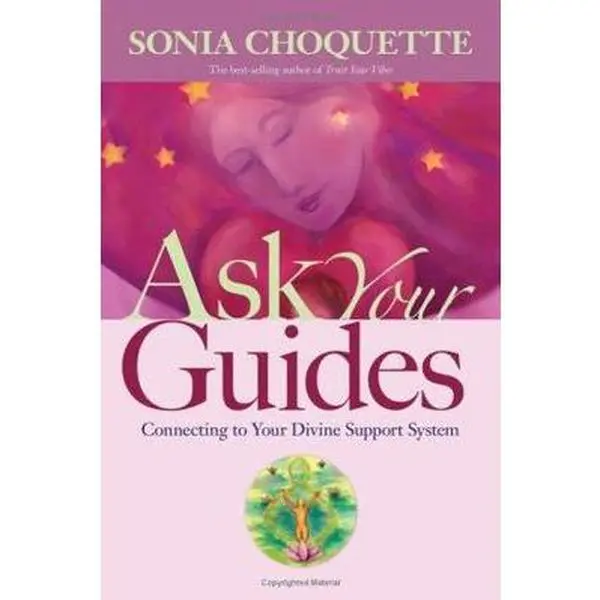 USED Book - Ask Your Guides: Connecting to Your Divine Support System by Choquette, Sonia (Paperback) - english