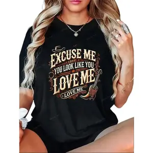 Excuse Me You Look Like You Love Me & MEME CUTE Excuse Me T-Shirt- Graphic Tees Festival Outfits Outfits For Women, Shirt Tops For Summer, Top De Mujer Women Summer Clothes
