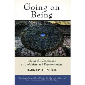 USED Book - Going on Being: Life at the Crossroads of Buddhism and Psychotherapy by Epstein, Mark (Paperback) - english