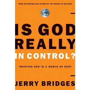 USED-Is God Really in Control?: Trusting God in a World of Hurt by Bridges, Jerry (Paperback)