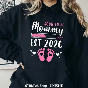 Unisex Soon To Be Mommy Hoodie – Long Sleeve Pregnancy Reveal Est 2026
