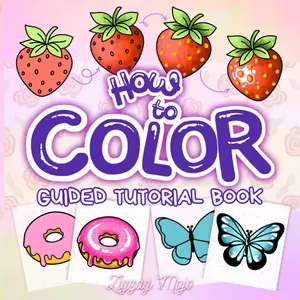 How to Color: Guided Tutorial Book for Adults and Teens - Practice Coloring Patterns, Textures, Shading, and Blending through Easy and Fun