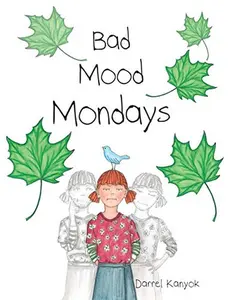 USED Book - Bad Mood Mondays by Kanyok, Darrel (Paperback) - english